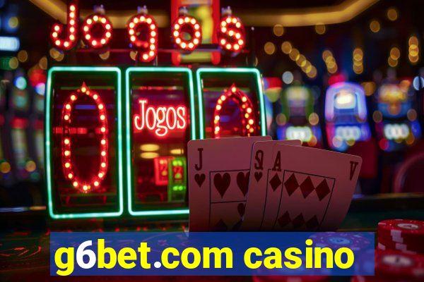 g6bet.com casino
